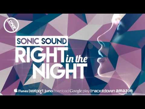 DNZF265 // SONIC SOUND - RIGHT IN THE NIGHT (Official Video DNZ RECORDS)