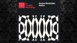 Kostas Maskalides - Radius (Original Mix) [LA FAMIGLIA RECORDINGS]