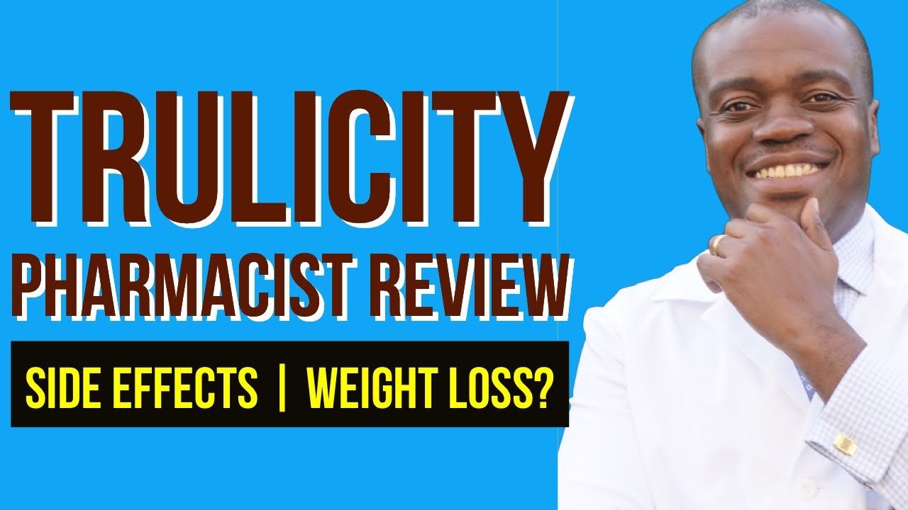 Trulicity Side Effects | Trulicity ( Dulaglutide) Pharmacist Review - Uses & Precautions