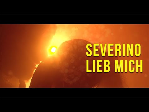 Severino - Lieb mich