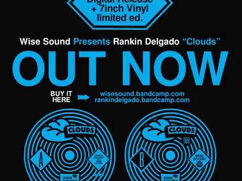 WISE SOUND PROD - CLOUDS ft RANKIN DELGADO - preview