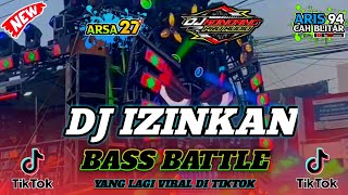 Download lagu DJ IZINKAN BASS BATTLE MIDDLE NROTOK NULUP NULUP BY DJ KONDANG mp3