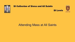 Attending Mass at All Saints