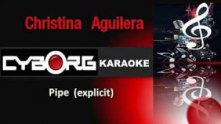 Christina Aguilera feat  XNDA   Pipe ORIGINAL VOCAL LYRIC SYNC