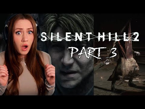 SILENT HILL 2 REMAKE Gameplay Walkthrough Part 3 | My FIRST SILENT HILL GAME