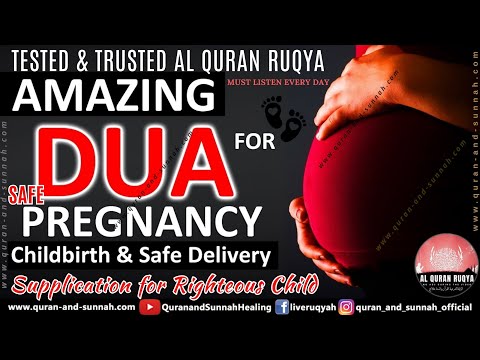 BEST AL QURAN RUQYAH RECITATION FOR SAFE PREGNANCY AND HEALTHY BABY -  PREGNANT WOMAN PROTECTION DUA