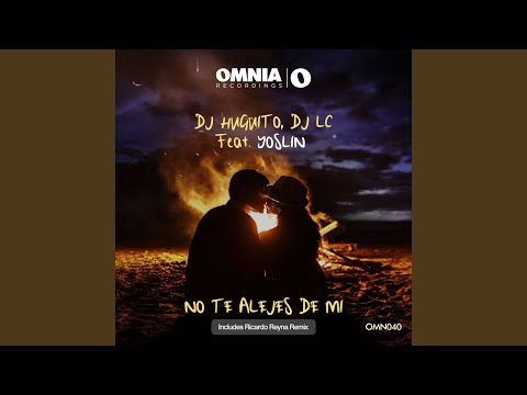 No te alejes de mi (Ricardo Reyna Remix)