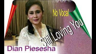 Download lagu Karaoke STILL LOVING YOU ( No Vocal)  Dian Piesesha // Original Music mp3