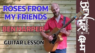 Roses From My Friends - Ben Harper - Guitar Lesson
