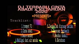 Download lagu DJ TERBARU CINTA ABADI x KETAHUAN MATTA BAND FULL ... mp3
