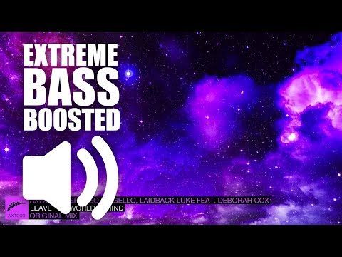 Axwell, Ingrosso - Leave The World Behind (BASS BOOSTED EXTREME)🔊👑🔊