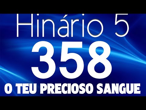 HINO 358 CCB - O Teu Precioso Sangue - HINÁRIO 5 COM LETRAS