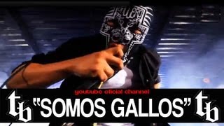 THELL BARRIO- Somos Gallos ( VIDEO OFICIAL )