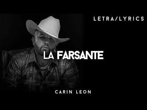 Carin Leon - La Farsante (Letra/Lyrics)