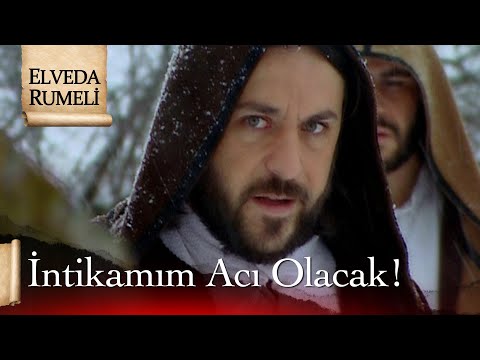 Yavaş yavaş intikam alacağım! - Elveda Rumeli 14. Bölüm