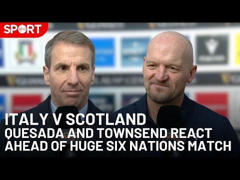 Head Coaches Quesada & Townsend Preview Six Nations Clash | Italy v Scotland | Six Nations