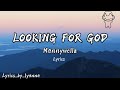 LOOKING FOR GOD - MANNYWELLZ    @MannywellzTV