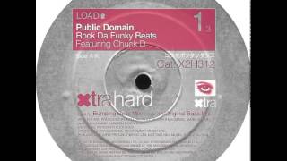 Public Domain Featuring Chuck D - Rock Da Funky Beats (Bumping Bass Mix)