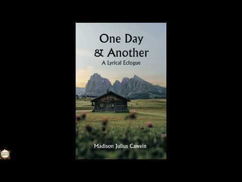 One Day & Another; A Lyrical Eclogue by Madison Julius Cawein — free full audiobook