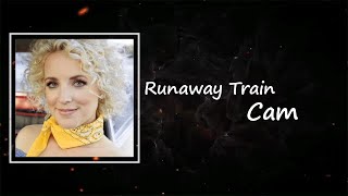 Cam - Runaway Train Lyrics