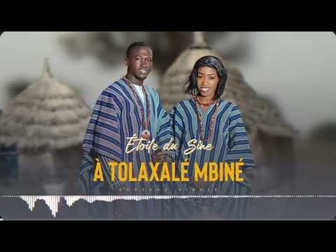 Etoile du sine_-_Tolaxalé Mbin né ( ibrahima et ma awa fall) lyrics musique