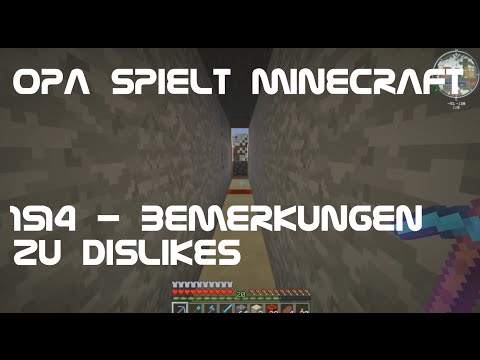 Opa spielt Minecraft 1514 - Bemerkungen zu Dislikes