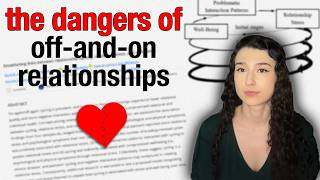 Off-and-on relationships might be dangerous, new study says