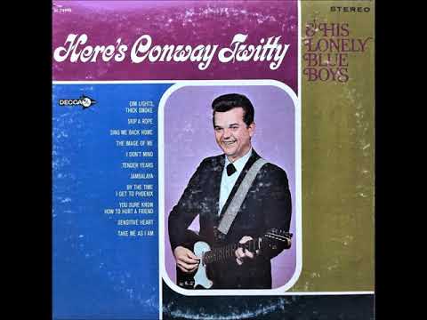 You Sure Know How To Hurt A Friend - Conway Twitty