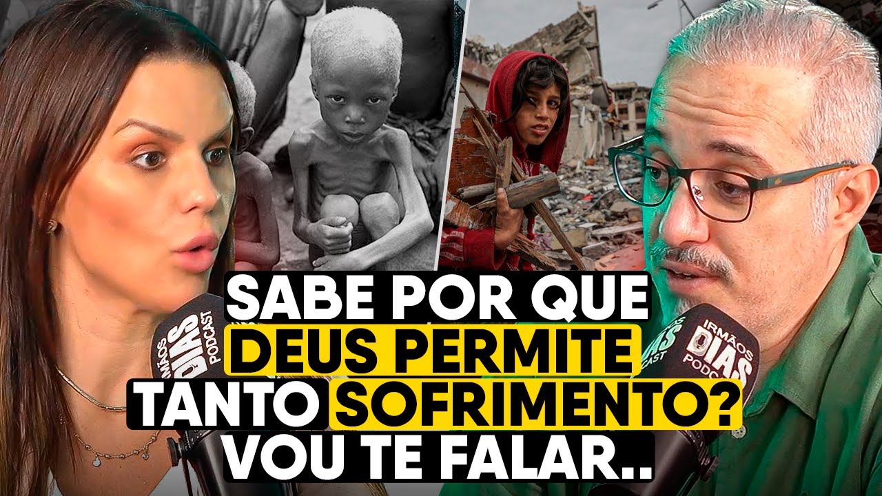 Se DEUS existe, por que PERMITE tanto SOFRIMENTO? - DANIEL LOPEZ