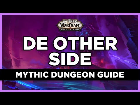 Mythic De Other Side Dungeon Guide | Shadowlands