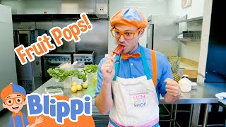 Blippi Learns How To Make Fruit Popsicles | Educational Videos For Kids