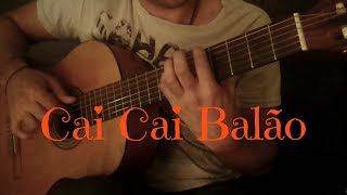 22. Cai, Cai, Balão (Assis Valente) - Classical Guitar by Luciano Renan