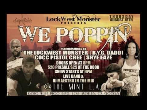 The LockWest Monster presents "We Poppin" Live at The Mint LA