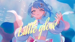 【オリジナル曲】Little glow / 瀬戸乃とと【Music Video】