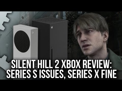 Silent Hill 2 Xbox Review - Big Cutbacks on Series S, Series X is Fine