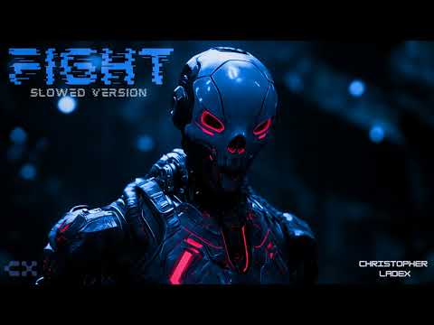 Christopher Ladex - Fight (Slowed Version) [TikTok]