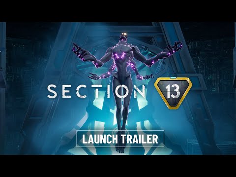 Section 13 - Official Launch Trailer thumbnail