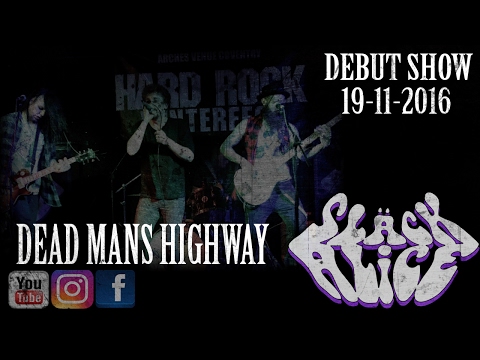 Slack Alice- Dead Mans Highway Live