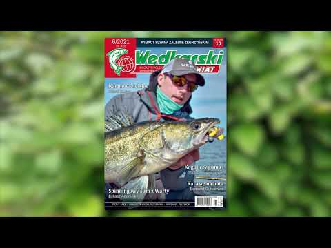 Wędkarski Świat 6/2021 - Prezentuje Mikołaj Królikowski