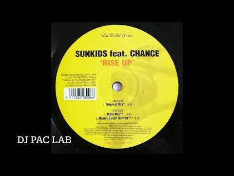 Sunkids feat. Chance - Rise Up (Original Pac Lab Edit) 2000
