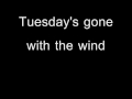 Tuesday's Gone - Lynyrd Skynyrd with Lyrics