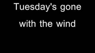 Tuesday&#39;s Gone - Lynyrd Skynyrd with Lyrics