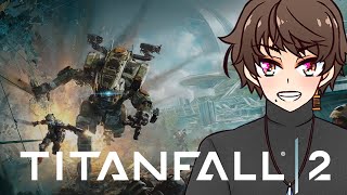 【V実況】タイタンフォール２はいいぞ！改