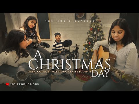 A Christmas Day  - Song Cover | Students of NG5 Music Classes | NG5 Productions |