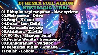 Download lagu DJ remix nostalgia terbaru viral tiktok - kumpulan lagu DJ remix campuran full nostalgia viral 2000 mp3
