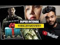 TOP 7 BEST Super Intense Thriller Movies | Shiromani Kant