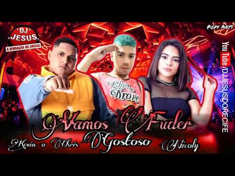 MC POPY ABUZADO FEAT KEVIN O CHRIS E MC NICOLY - VAMOS FUDER GOSTOSO - BREGA FUNK  MÚSICA NOVA
