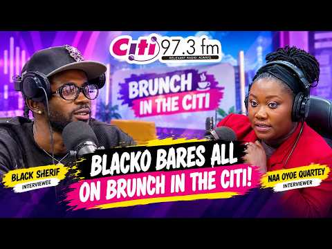 Black Sherif talks inspirations and new Sun Sherif Album with Naa Oyoe on Brunch In the Citi