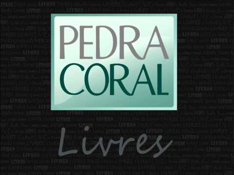 Pedra Coral - Pra Cantar a Vida