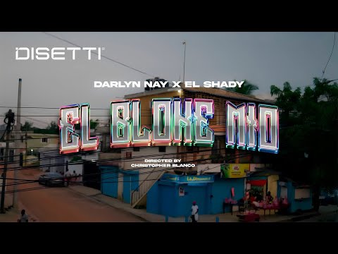 Darlyn Nay ❌ El Shady - El Bloke Mío (Video Oficial)